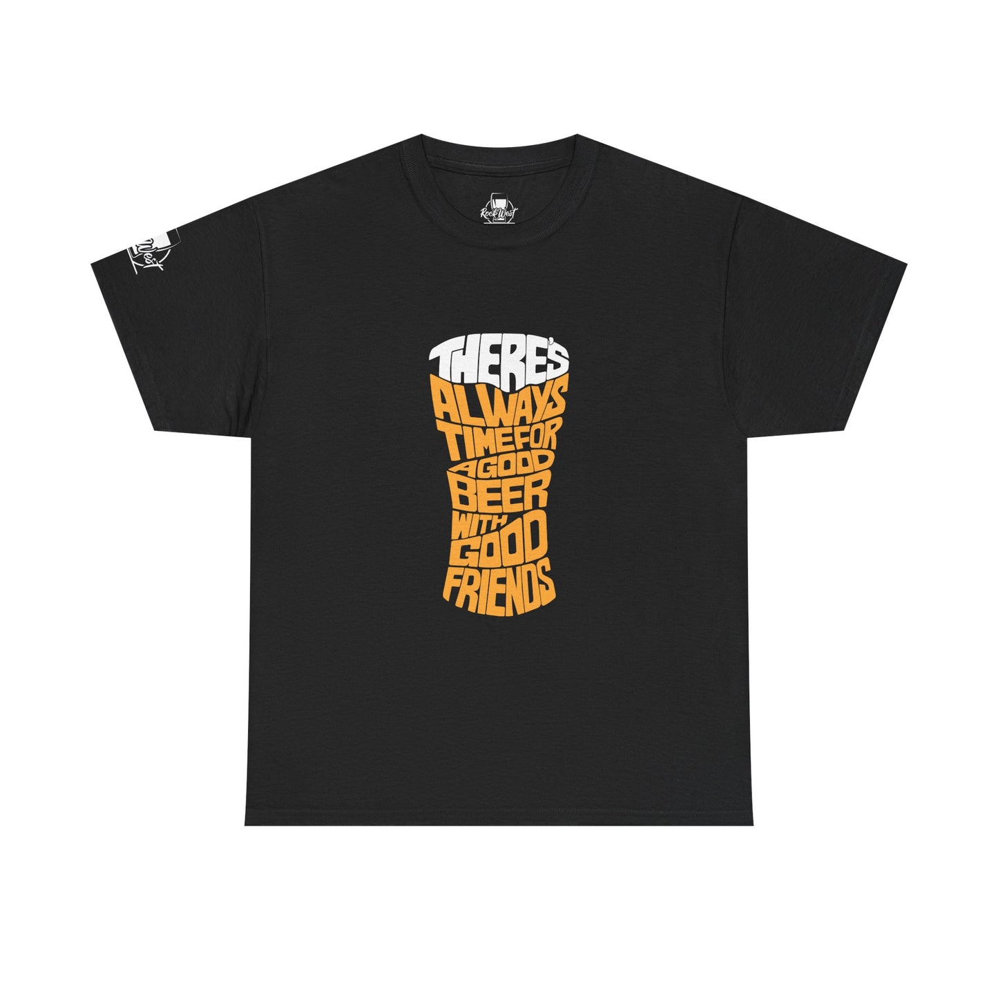 Beer & Friends T-Shirt — "There's Always Time for Good Beer with Good Friends" Graphic Tee