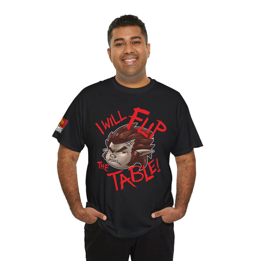 I Will Flip the Table!