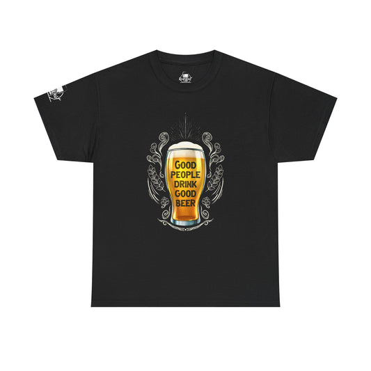 Beer T-Shirt — "Good People Drink Good Beer" Pint Graphic Tee